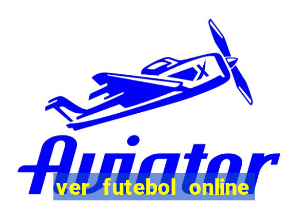 ver futebol online ao vivo